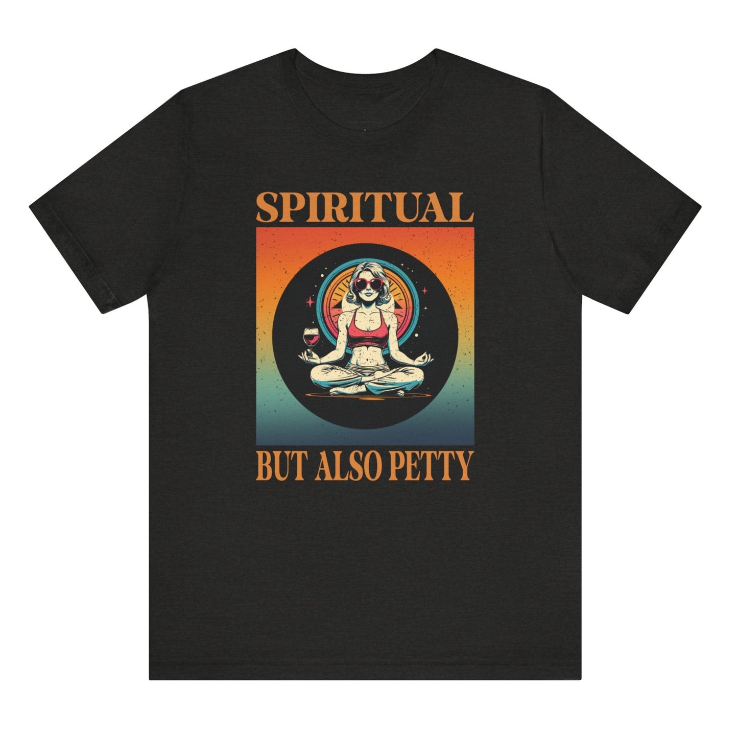Black t-shirt with 'Spiritual But Also Petty' graphic design on a white background
