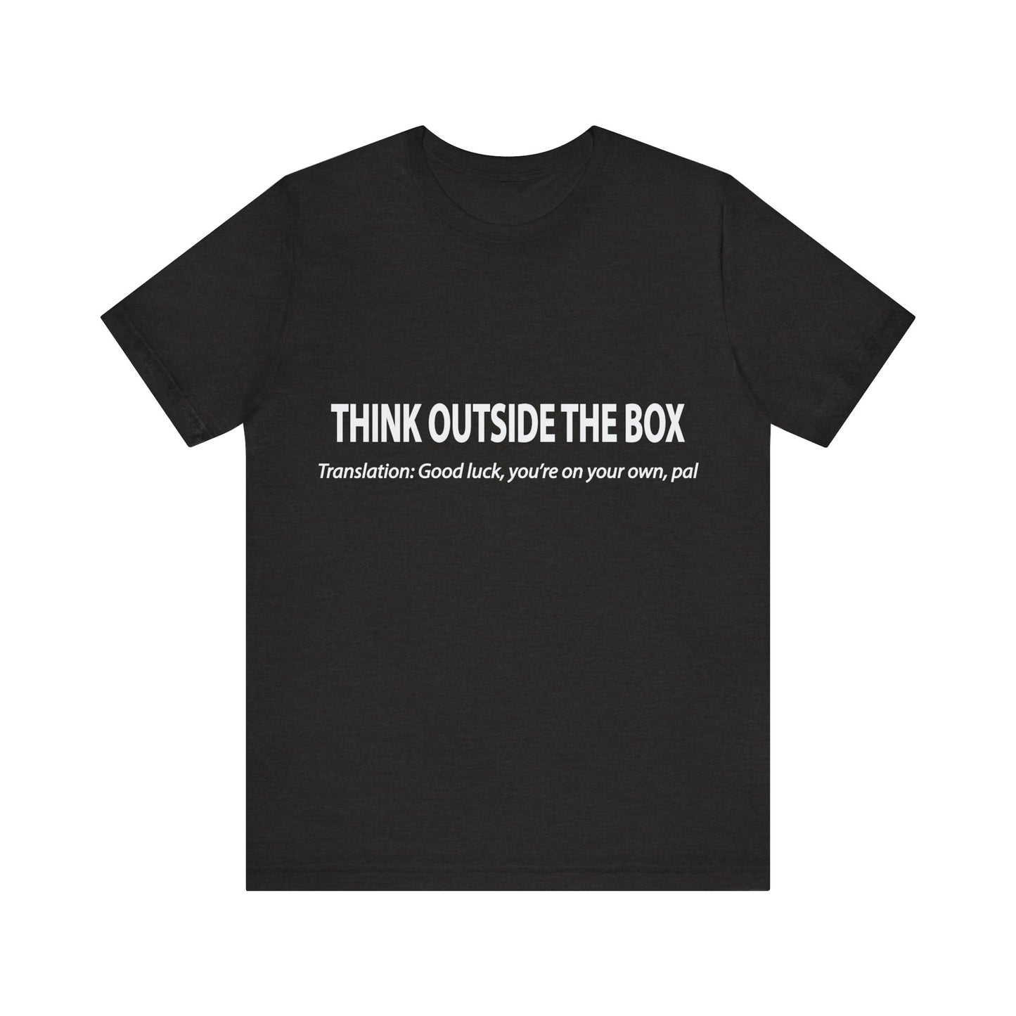 Corporate Translation: Think Outside The Box Tee