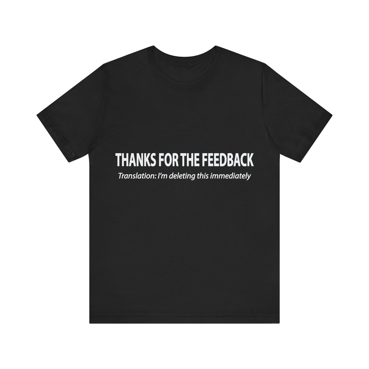 Corporate Translation: Thanks For Your Feedback Tee