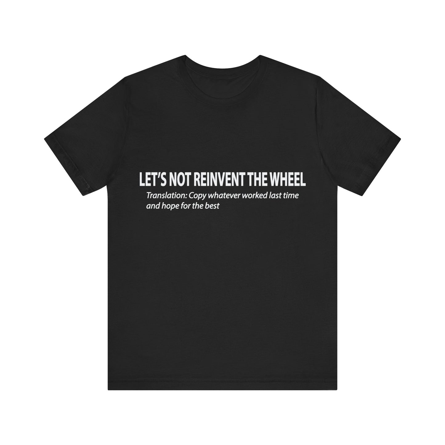 Black t-shirt with white text on a white background