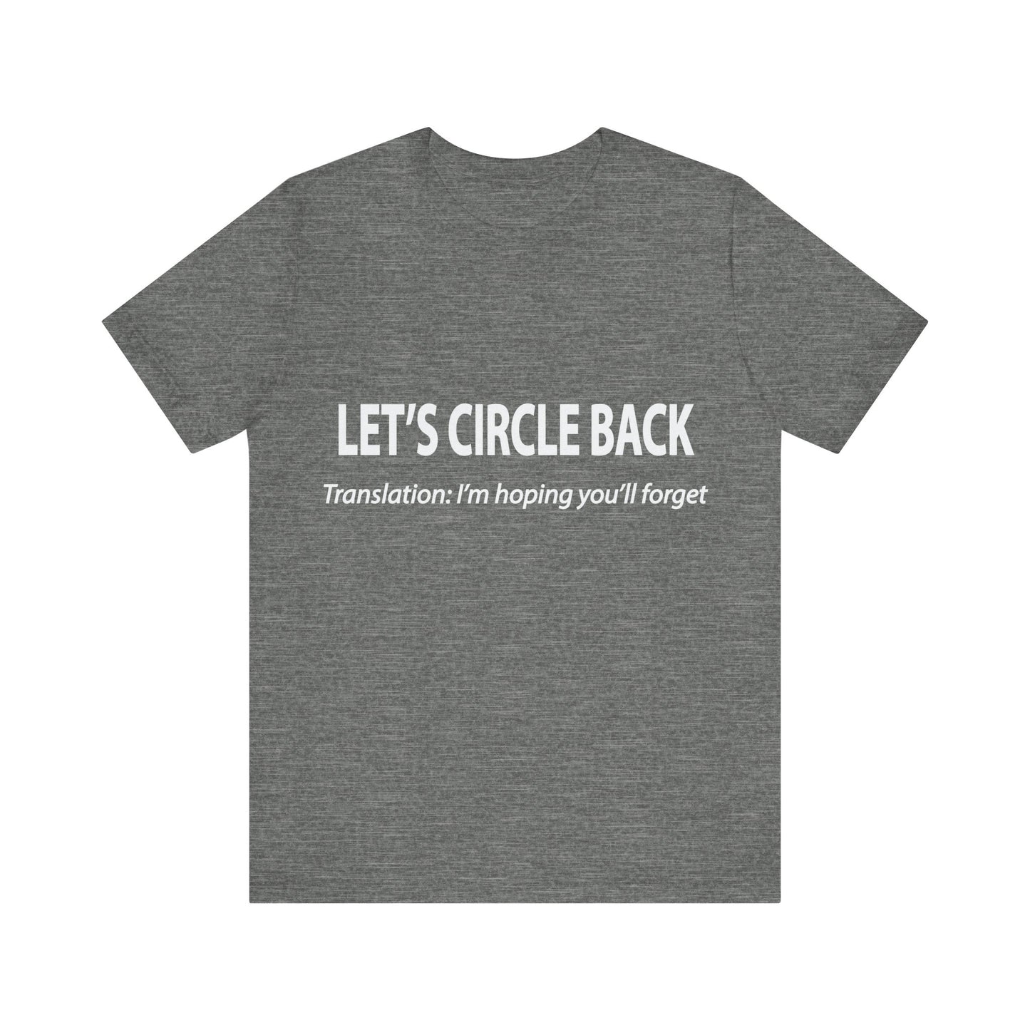 Corporate Translation: Let's Circle Back Tee