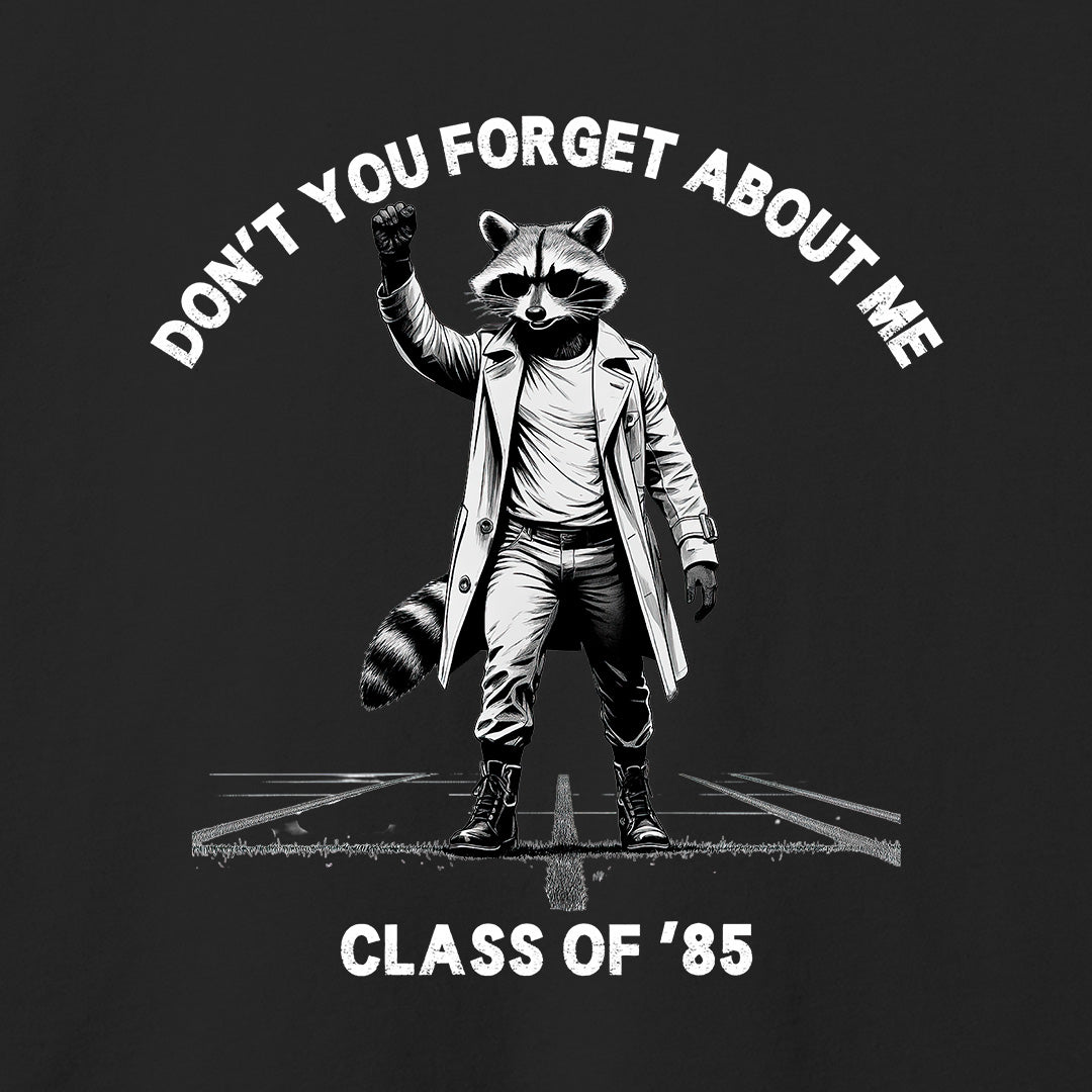 Don't You Forget About Me T-Shirt