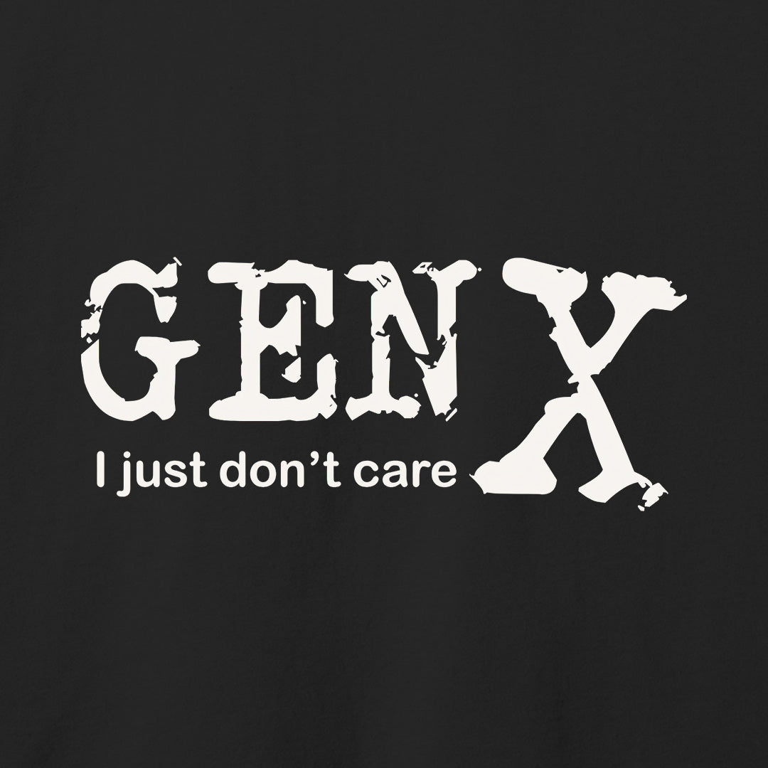 Gen X Don't Care T-Shirt