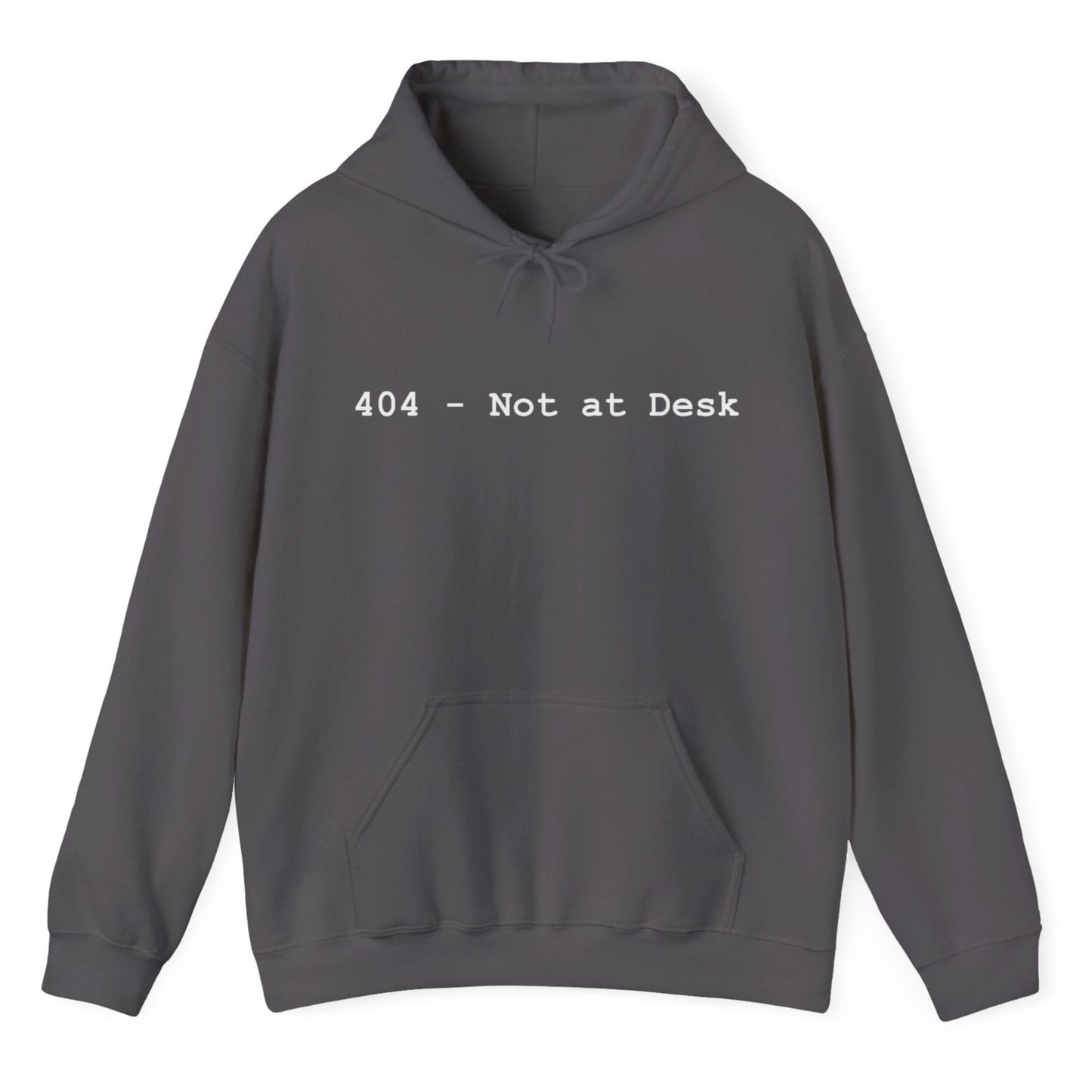 Gray hoodie with '404 - Not at Desk' text on a white background