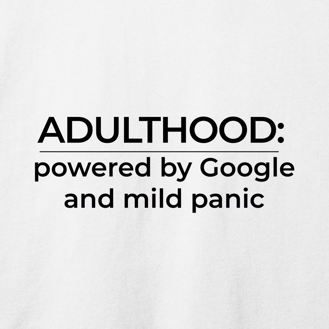Adulthood T-Shirt