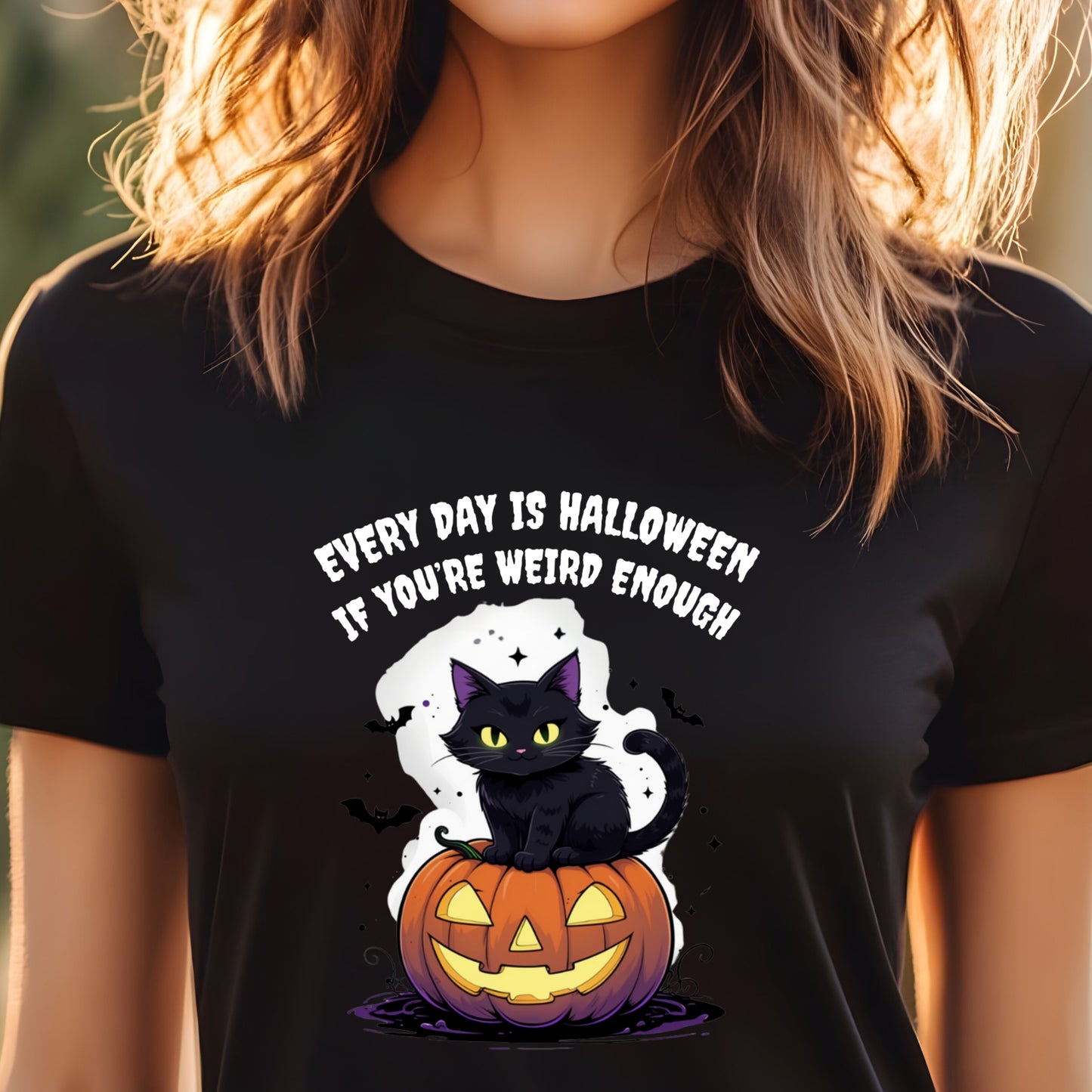 Every Day Is Halloween If You're Weird Enough Tee