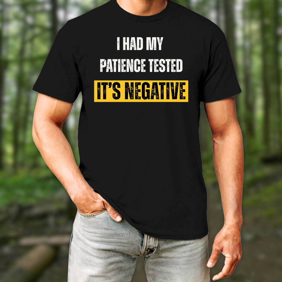 Negative Patience T-Shirt