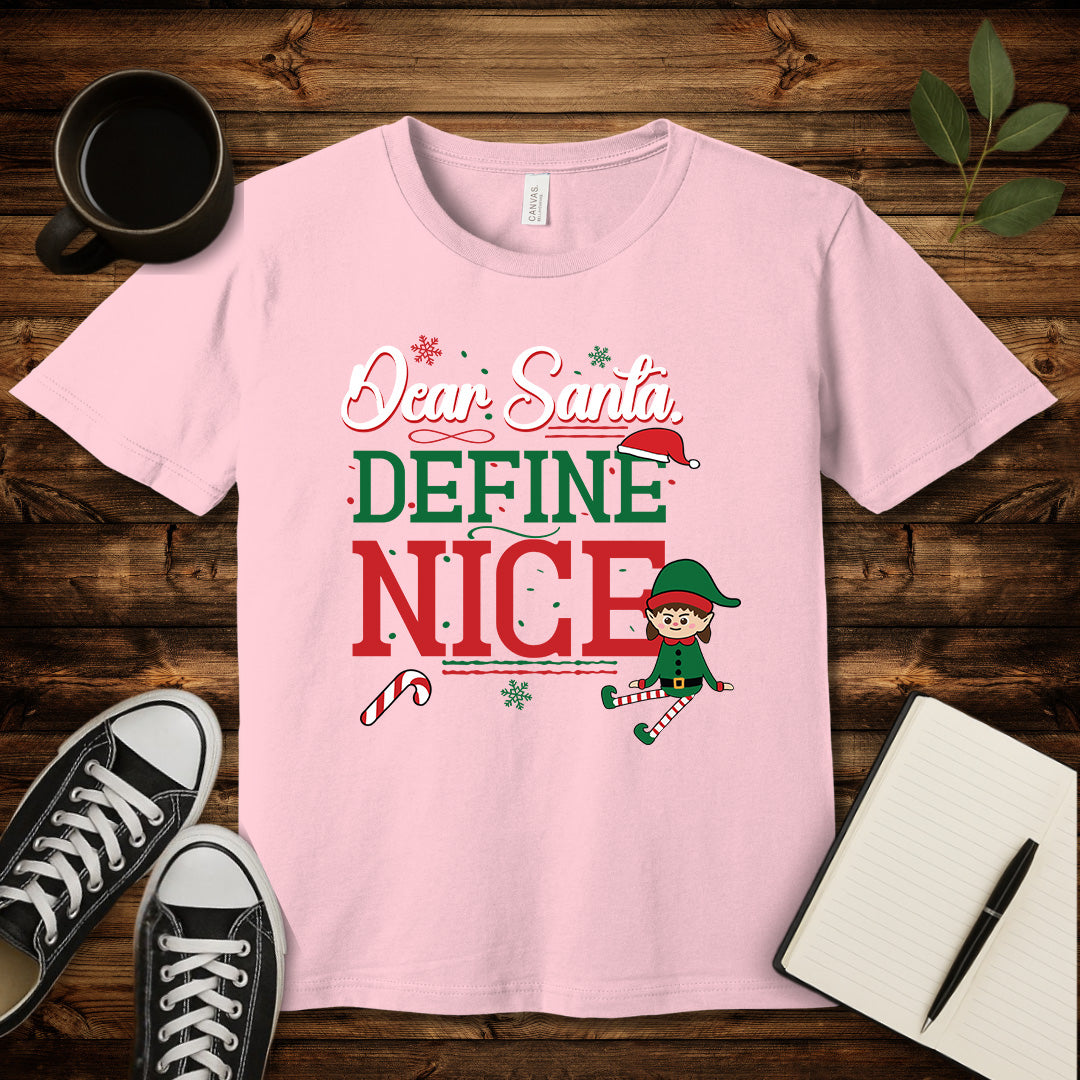 Dear Santa, Define Nice T-Shirt-T-Shirt-Pink-S-wearable sarcasm by Savage Tee Society