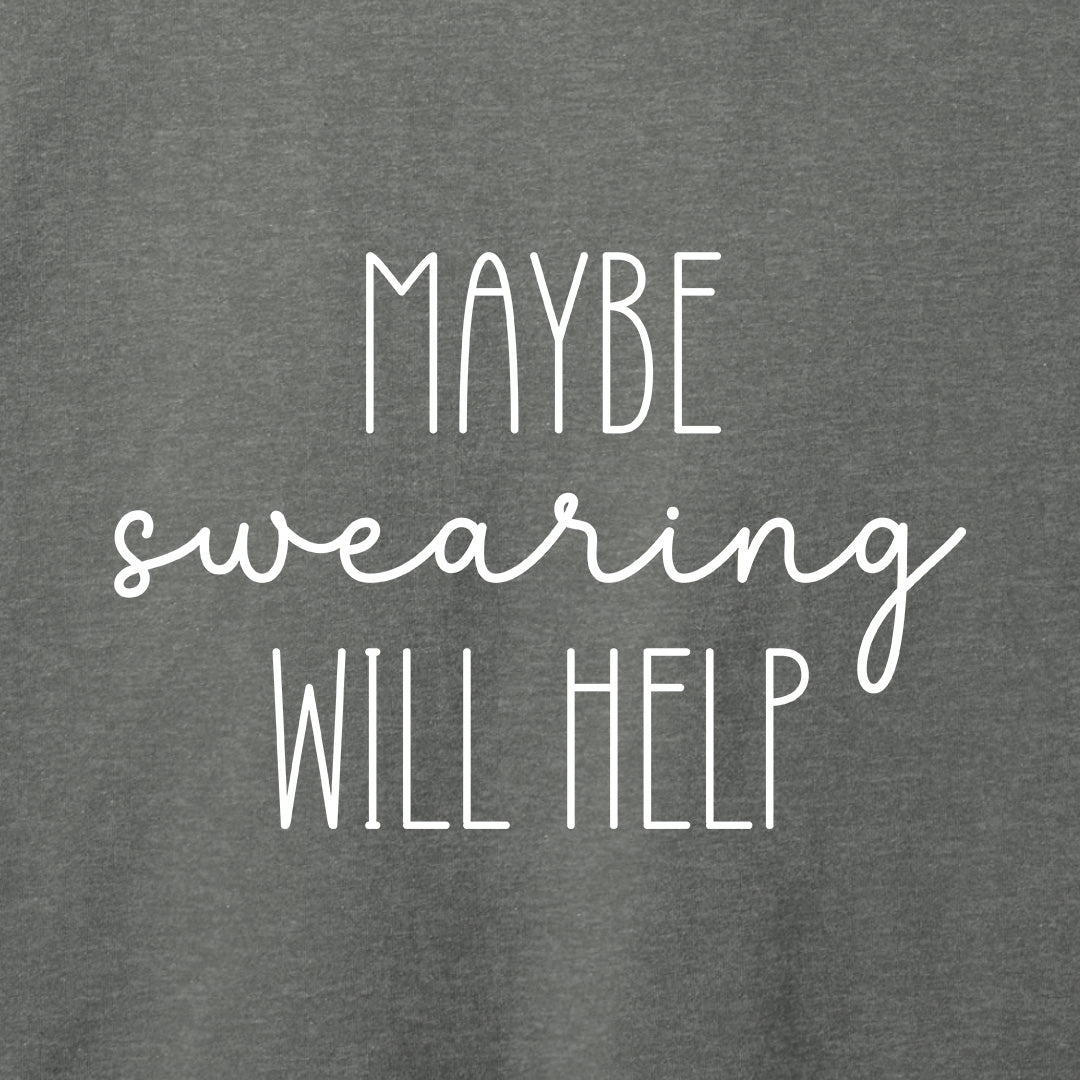 Maybe Swearing Will Help T-Shirt-T-Shirt-Asphalt-S-
