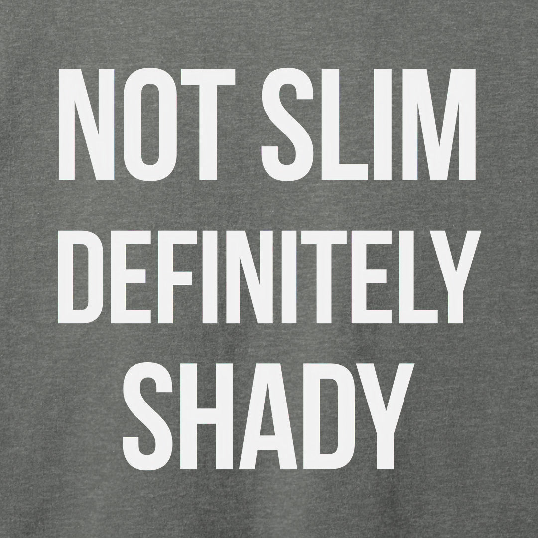 Not Slim T-Shirt