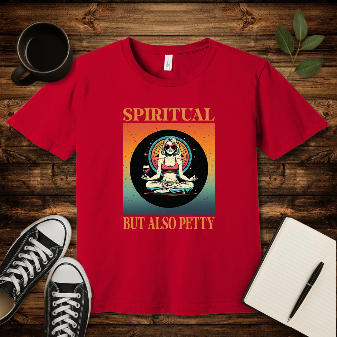 Spiritual But Also Petty T-Shirt-T-Shirt-Red-S-wearable sarcasm by Savage Tee Society