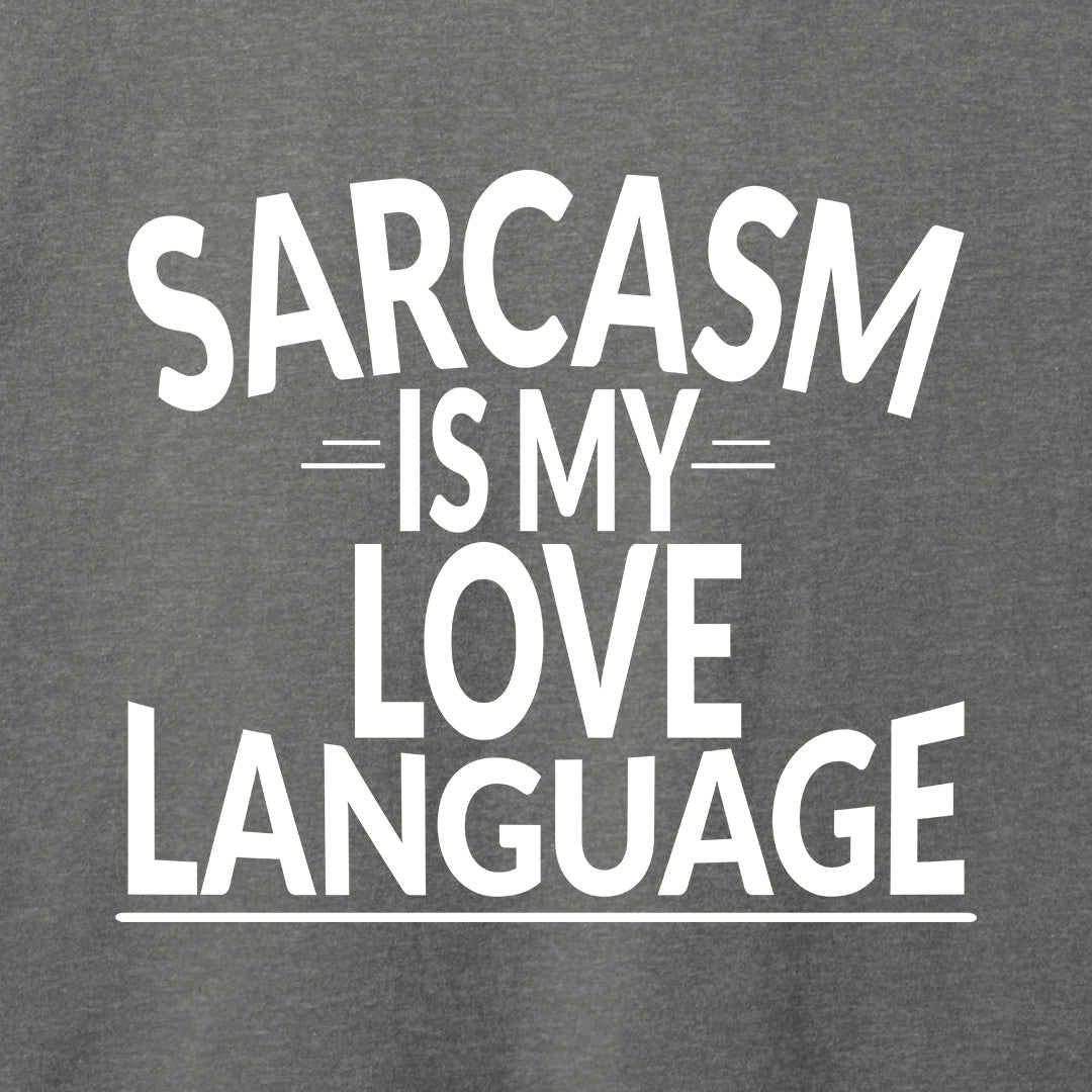 Sarcasm Is My Love Language T-Shirt-T-Shirt-Asphalt-S-