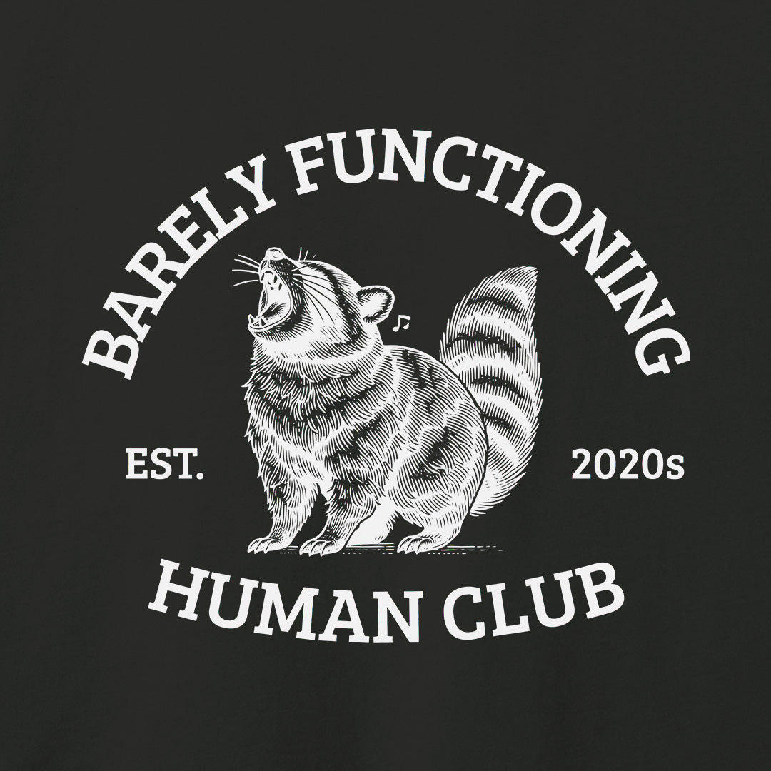 Barely Functioning T-Shirt