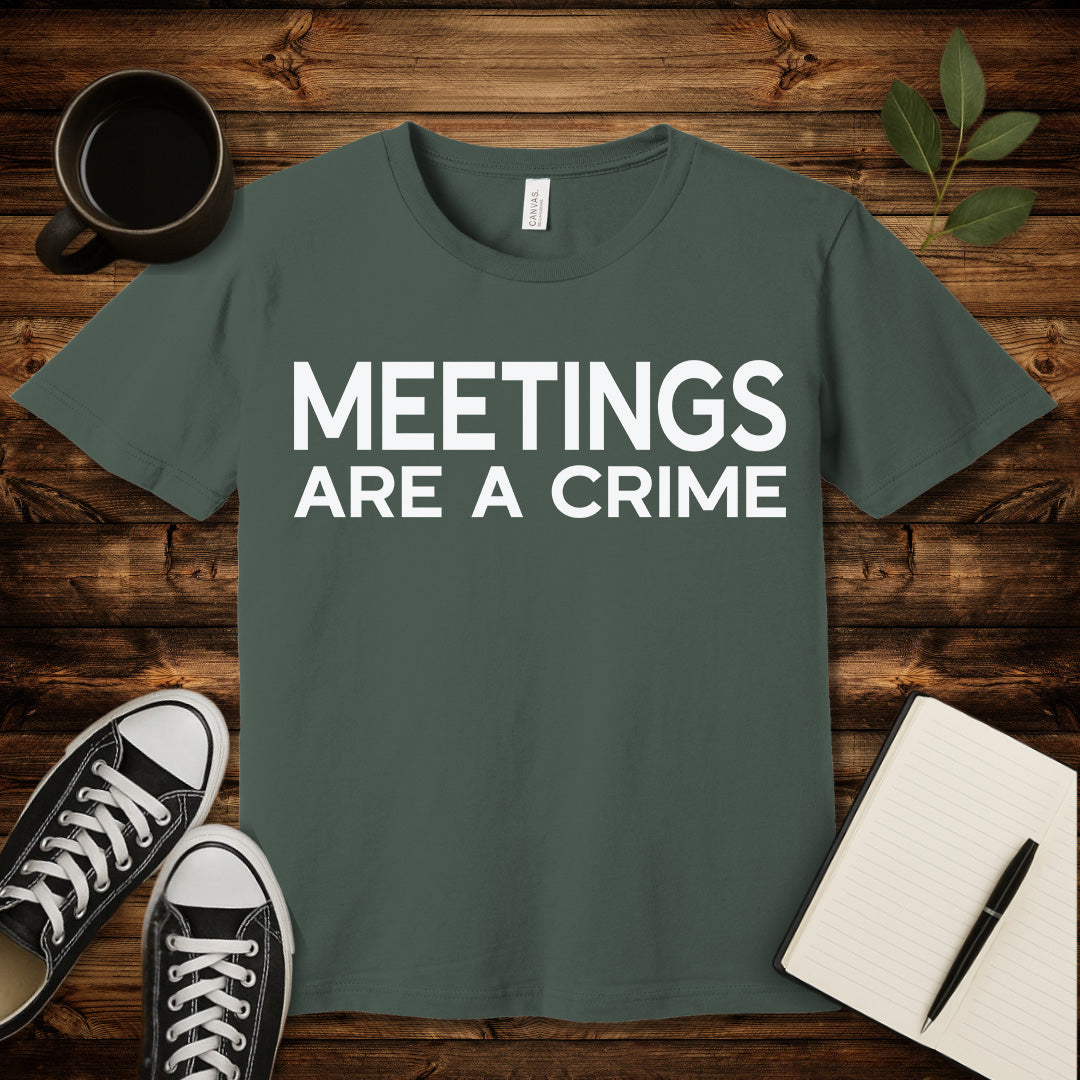 Meetings Are a Crime T-Shirt-T-Shirt-True Royal-S-wearable sarcasm by Savage Tee Society