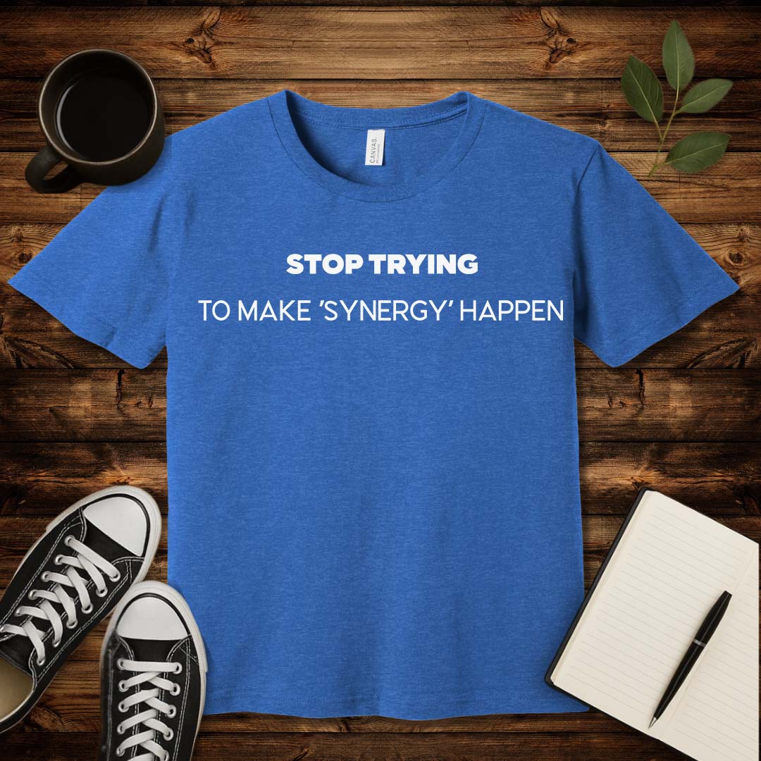 No Synergy T-Shirt-T-Shirt-S-Heather True Royal-wearable sarcasm by Savage Tee Society