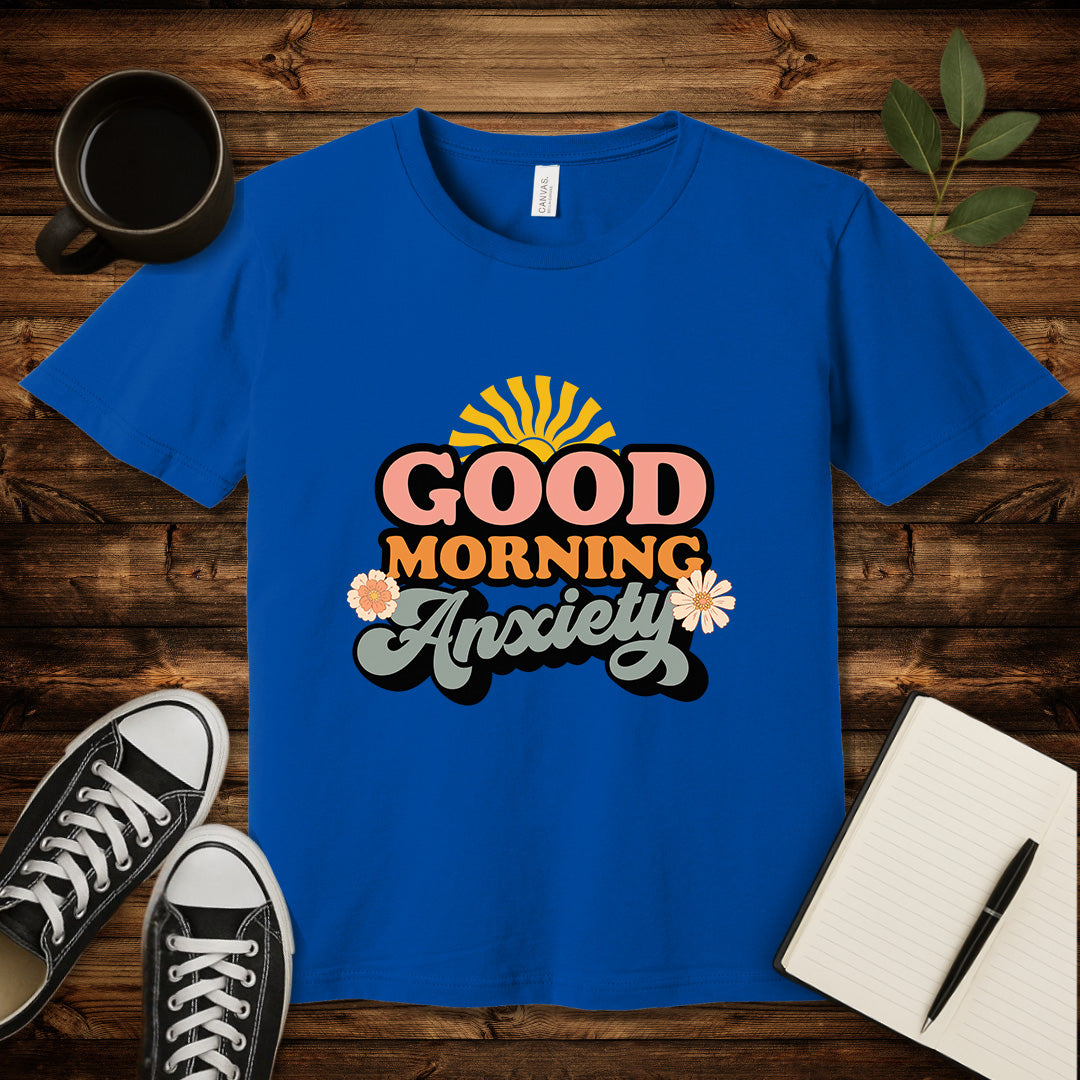Good Morning Anxiety T-Shirt-T-Shirt-True Royal-S-wearable sarcasm by Savage Tee Society