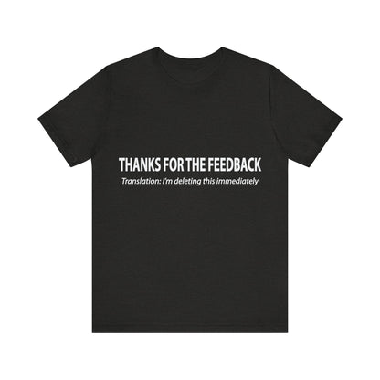 Corporate Translation: Thanks For Your Feedback Tee