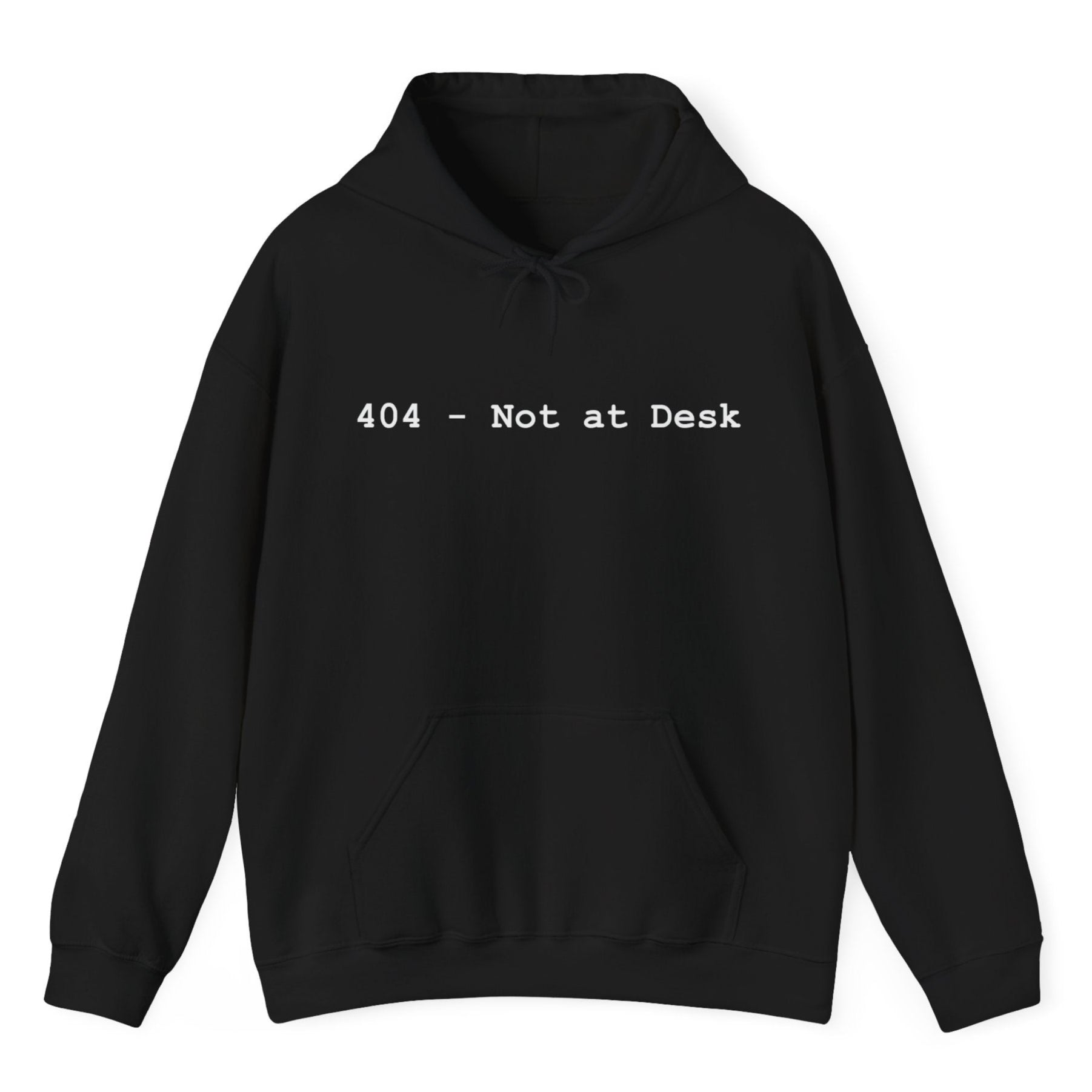 Black hoodie with '404 - Not at Desk' text on a white background