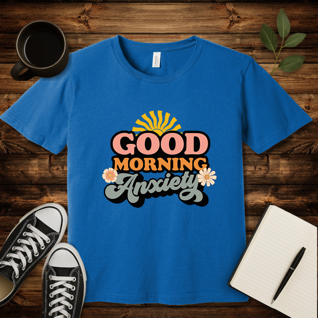 Good Morning Anxiety T-Shirt-T-Shirt-Heather Columbia Blue-S-wearable sarcasm by Savage Tee Society