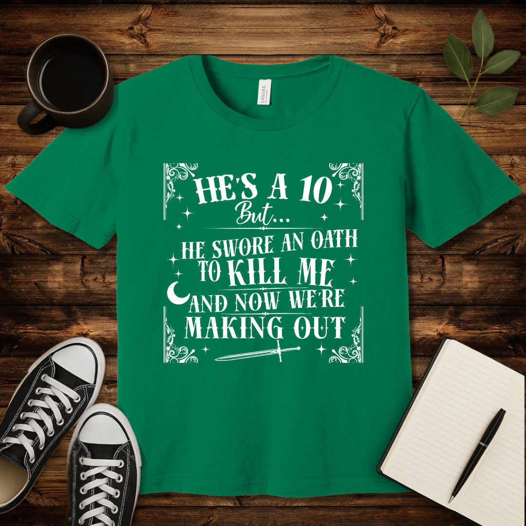 He's a 10 Doomed Romance T-Shirt-T-Shirt-Kelly-S-wearable sarcasm by Savage Tee Society
