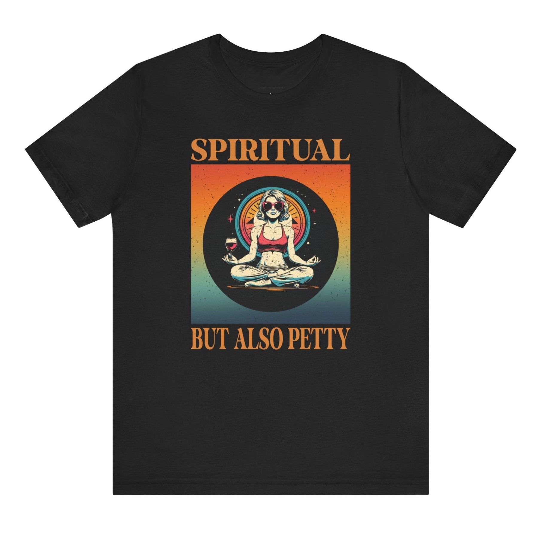 Black t-shirt with 'Spiritual But Also Petty' graphic design on a white background