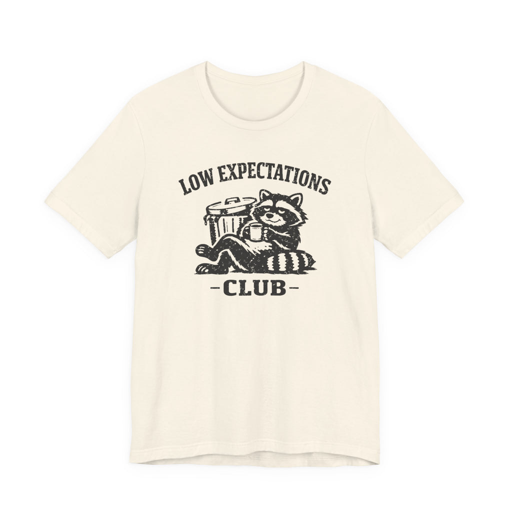 Low Expectations Club T-Shirt