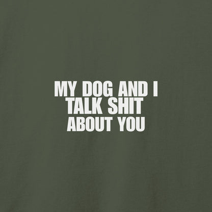 My Dog and I T-Shirt