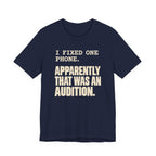 I Fixed One Phone T-Shirt