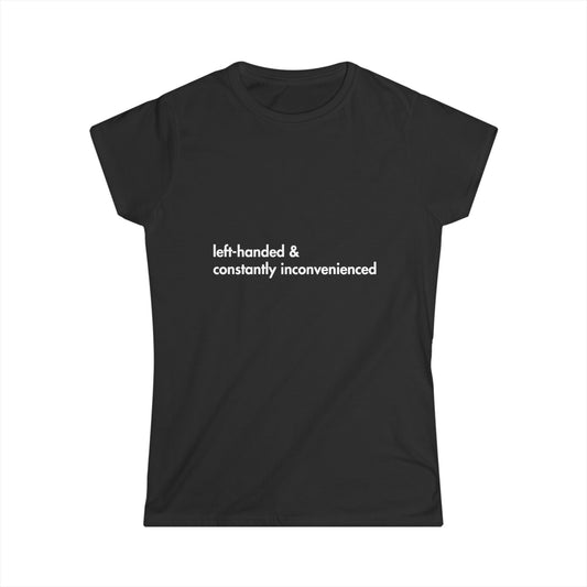 Black t-shirt with white text 'left-handed & constantly inconvenienced' on a white background