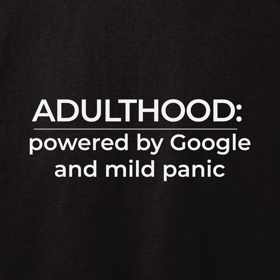 Adulthood T-Shirt