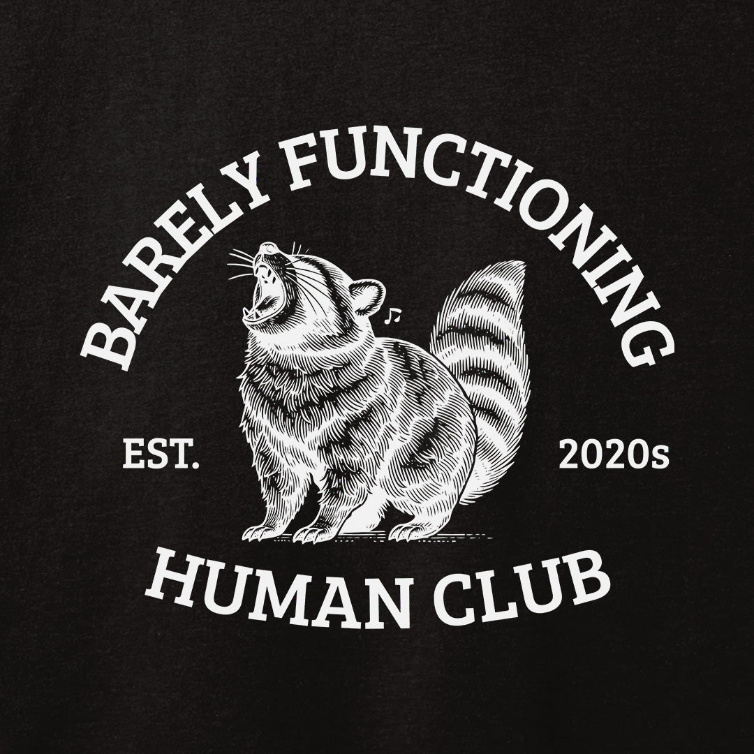 Barely Functioning T-Shirt