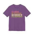 I've Lowered My Expectations T-Shirt
