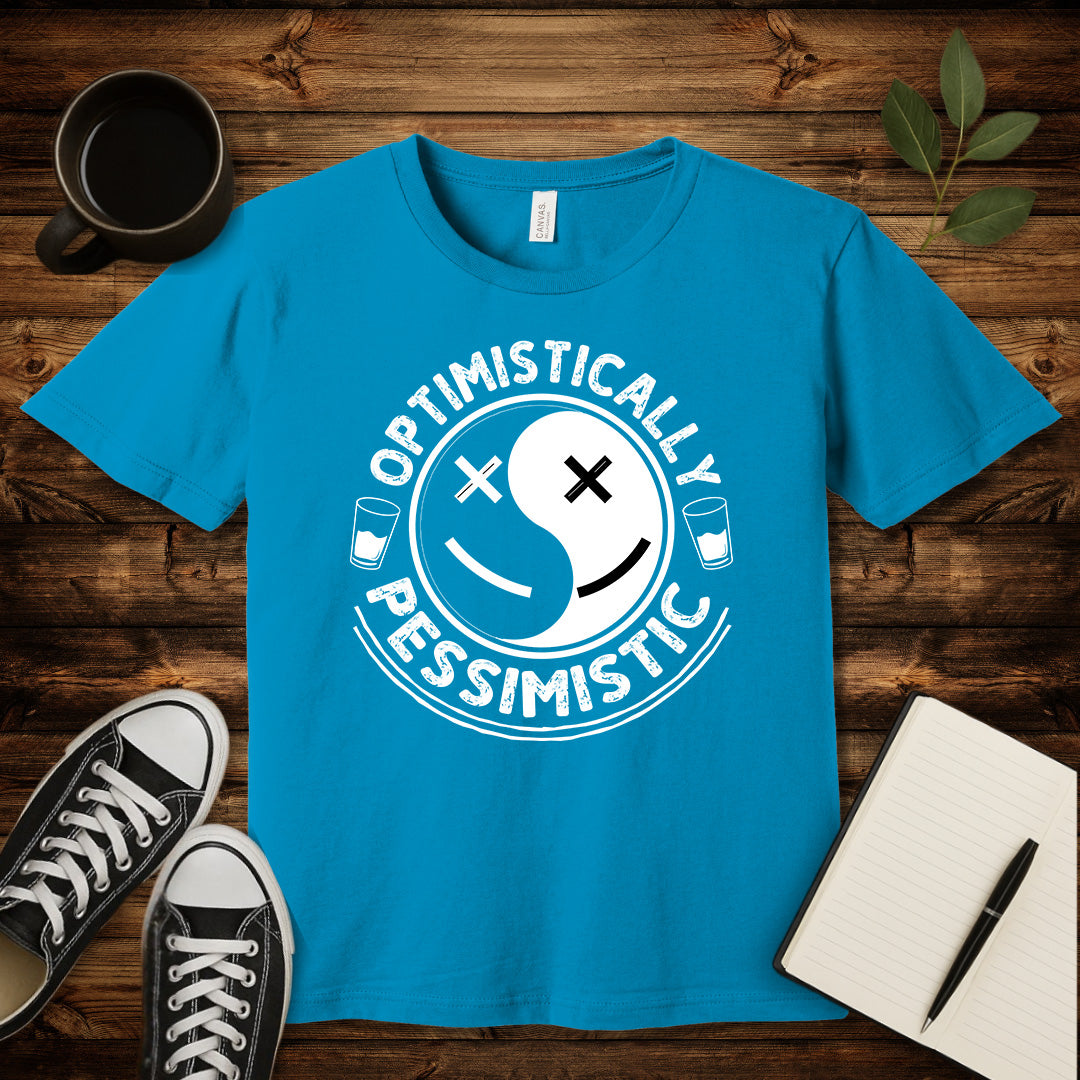 Optimistically Pessimistic T-Shirt-T-Shirt-Aqua-S-wearable sarcasm by Savage Tee Society