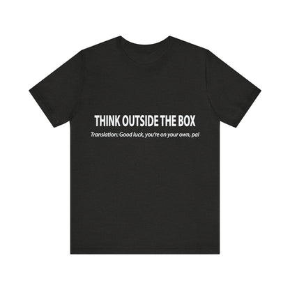 Corporate Translation: Think Outside The Box Tee