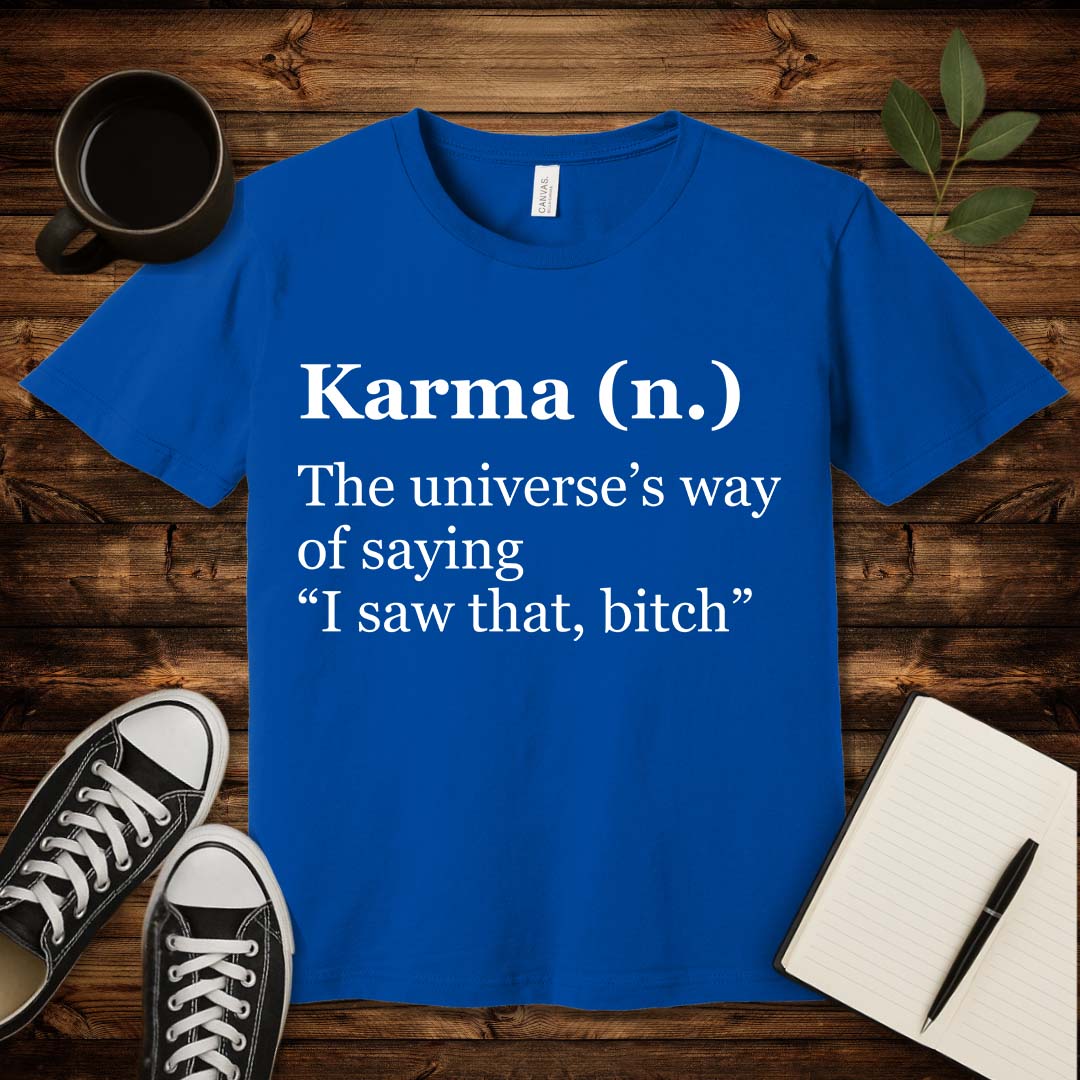 Karma Definition T-Shirt-T-Shirt-True Royal-S-wearable sarcasm by Savage Tee Society