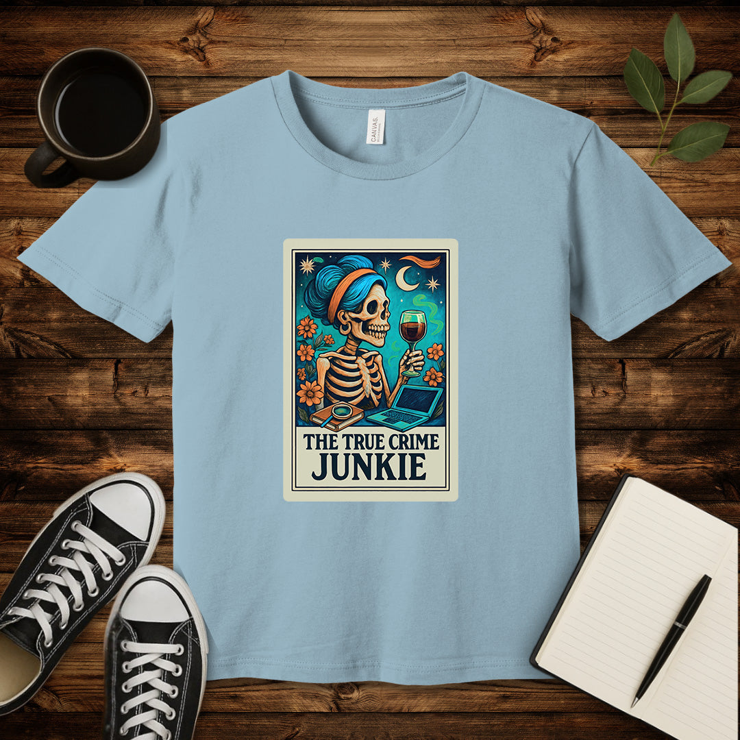 The True Crime Junkie T-Shirt-T-Shirt-Light Blue-S-wearable sarcasm by Savage Tee Society