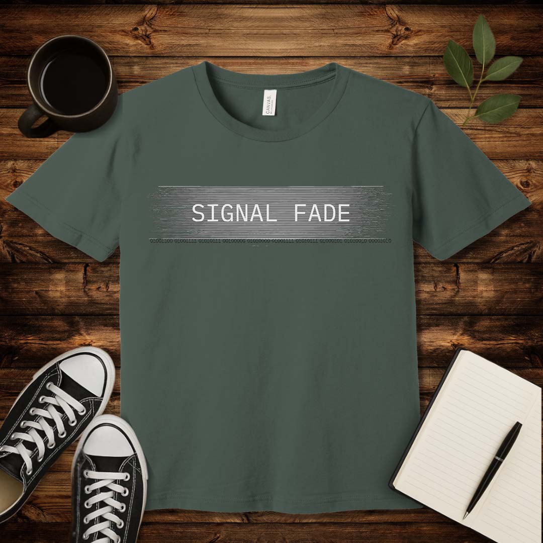 Signal Fade T-Shirt-T-Shirt-Military Green-S-wearable sarcasm by Savage Tee Society
