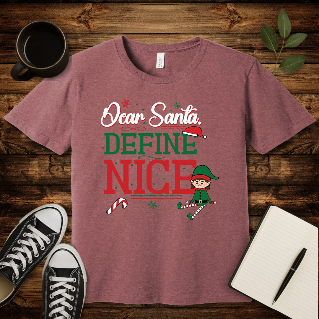 Dear Santa, Define Nice T-Shirt-T-Shirt-Heather Mauve-S-wearable sarcasm by Savage Tee Society