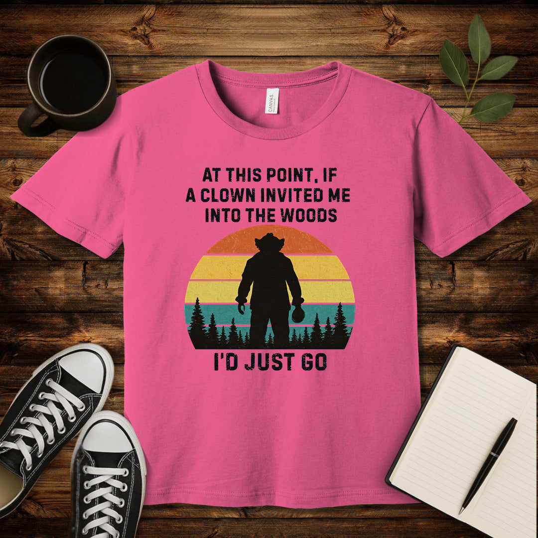 Clown Invited Me Into The Woods T-Shirt-T-Shirt-Charity Pink-S-wearable sarcasm by Savage Tee Society