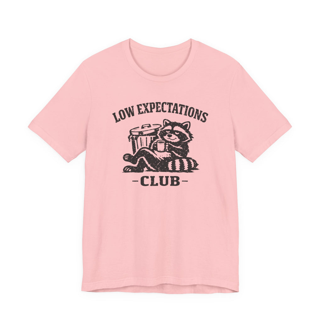 Low Expectations Club T-Shirt