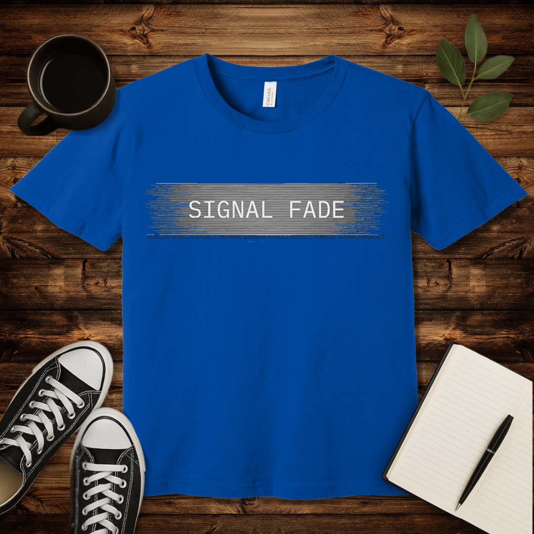 Signal Fade T-Shirt-T-Shirt-True Royal-S-wearable sarcasm by Savage Tee Society