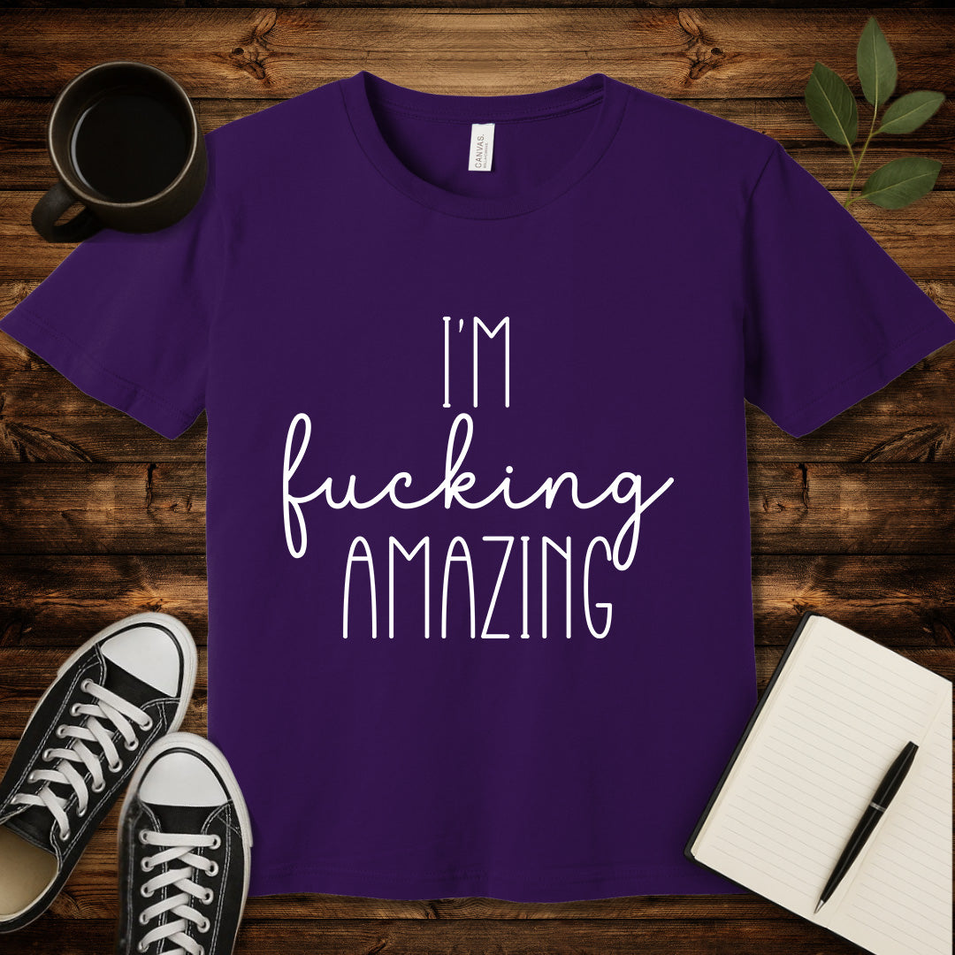 I'm Fucking Amazing T-Shirt-T-Shirt-Team Purple-S-wearable sarcasm by Savage Tee Society