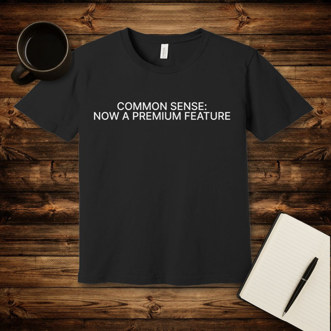 Common Sense T-Shirt