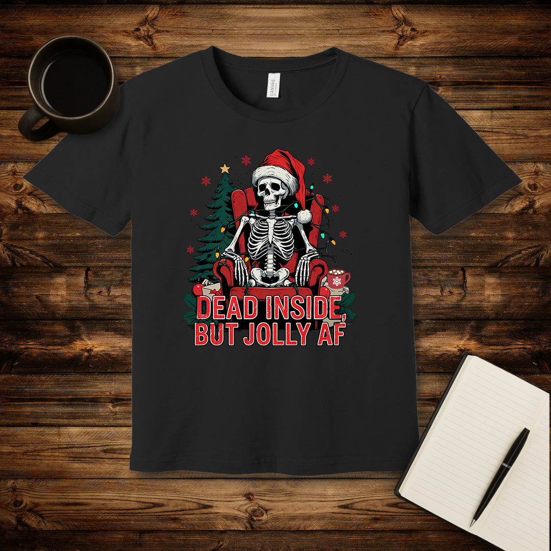 Dead Inside But Jolly AF T-Shirt