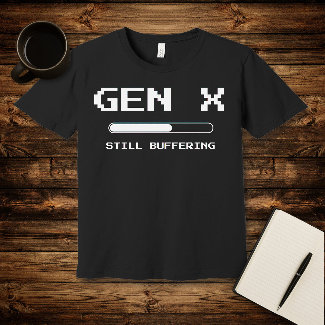 Still Buffering T-Shirt