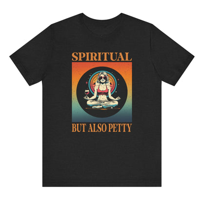 Black t-shirt with a graphic design and text 'Spirited but also petty' on a white background