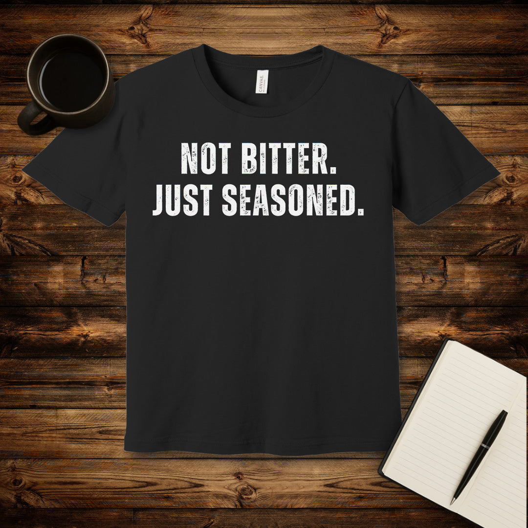 Not Bitter T-Shirt