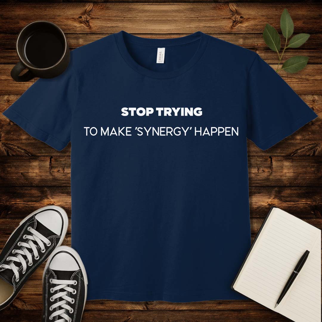 No Synergy T-Shirt-T-Shirt-S-Navy-wearable sarcasm by Savage Tee Society