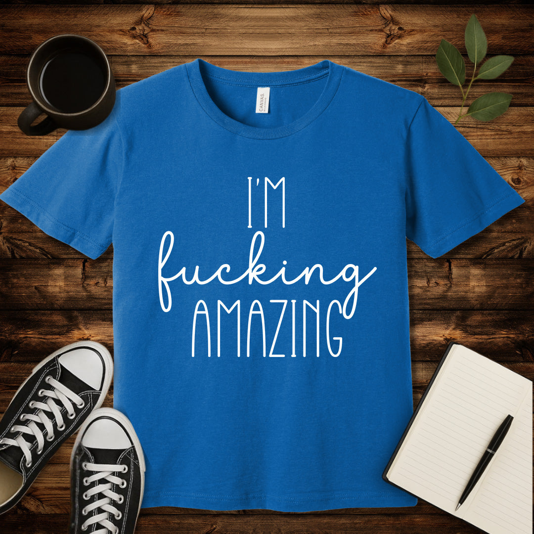 I'm Fucking Amazing T-Shirt-T-Shirt-Heather Columbia Blue-S-wearable sarcasm by Savage Tee Society