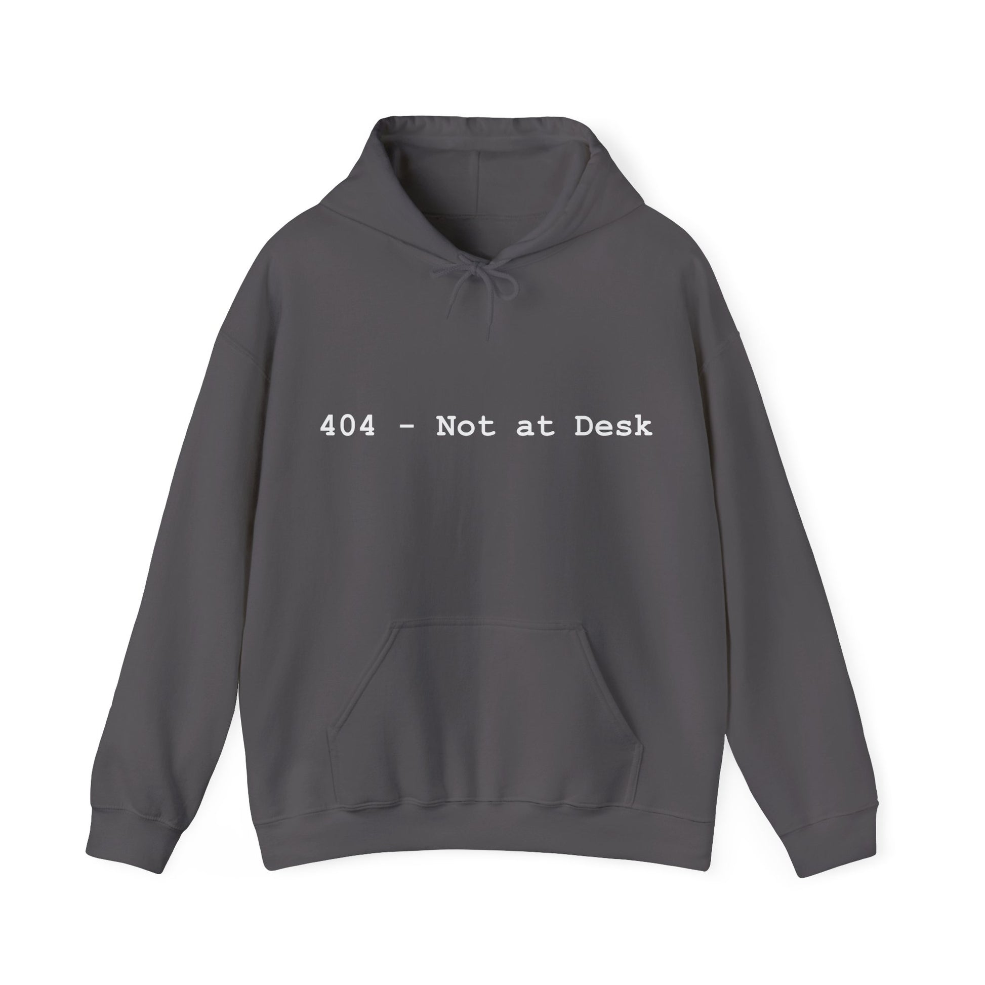 Gray hoodie with '404 - Not at Desk' text on a white background